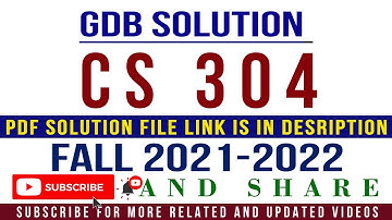 CS304 GDB No.1 Fall 2021-22 Solution by Tanveer Online Academy || GDB CS304 Solution Fall 2021-22