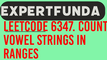 Leetcode 6347. Count Vowel Strings in Ranges || Weekly Contest 331