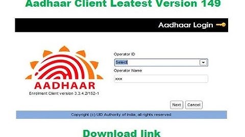 Aadhaar client New Software 3.3.4.2/149-1 (152 version upgrade)