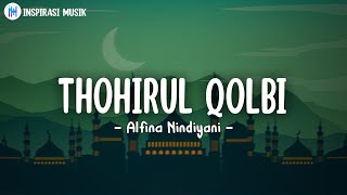 Thohirul Qolbi (Mawlaya) - Alfina Nindiyani (Lirik Arab, Latin & Terjemahan)