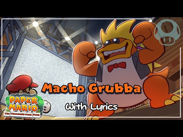 Macho Grubba WITH LYRICS - Paper Mario: The Thousand-Year Door Cover class=