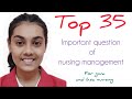 Top 35 Most Important Questions of Nursing Management🔥|| for b.sc nursing 3rd year and GNM 