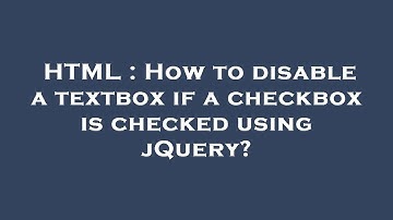 HTML : How to disable a textbox if a checkbox is checked using jQuery?