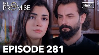 The Promise Episode 281 (Hindi Dubbed)