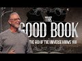 The God of the Universe Knows YOU :: The Good Book Pt. 14 with Pastor Steve Smothermon