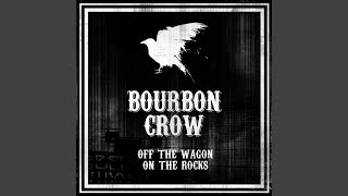 Video thumbnail of "Bourbon Crow - I Hope They Serve Jack Daniels in Hell"