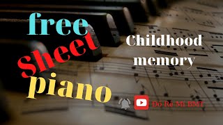 Free sheet piano CHILDHOOD MEMORY | Đồ Rê Mí BMT