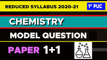 CHEMISTRY 1st PUC Model Questions 2 Papers 2021 Reduced Syllabus #EasyLearn_ModelquestionPaper_2021
