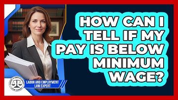 How Can I Tell If My Pay Is Below Minimum Wage?