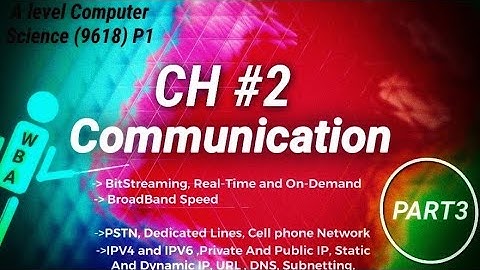 A level Computer Science 9618 P1||Ch 2 Communication||Part3||@wbaatz