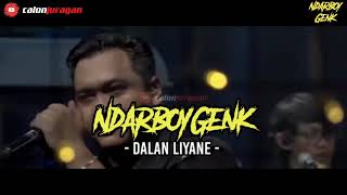 NdarBoyGenk - Dalan Liyane ( Lirik ) Live Pentas Digital