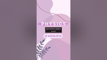 IGCSE Physics Specimen Paper 0625/04/SP/20 Q9 solution