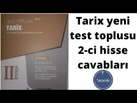 Tarix yeni test toplusu 2 ci hissə cavabları(2019)-HD