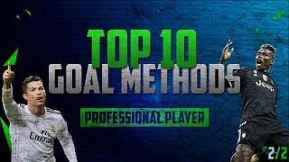FIFA 16 - PRO PLAYER TOP 10 EFFICIENT GOAL METHODS / ATTACKING TUTORIAL / #2