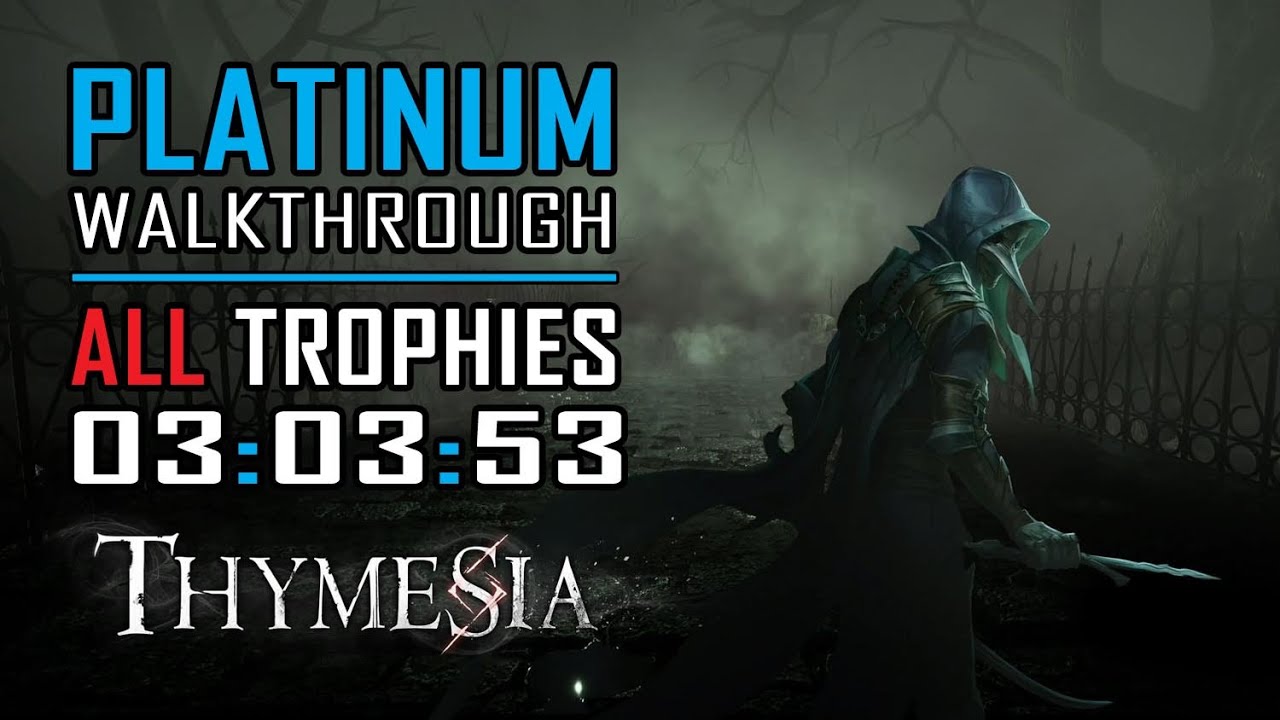 Thymesia All Trophies / Achievements in 3 hours Platinum Walthrough