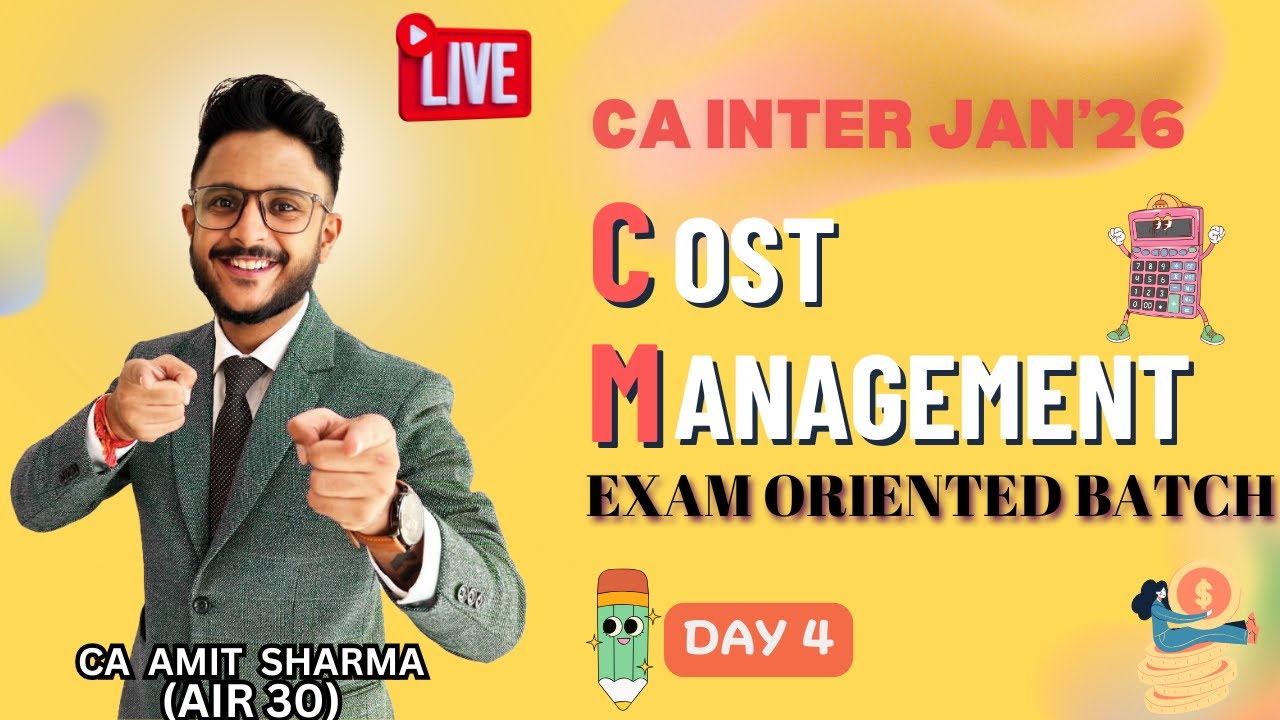 CA INTER COST EXAM ORIENTED FAST TRACK BATCH JAN'26 I DAY 4 I COST ...