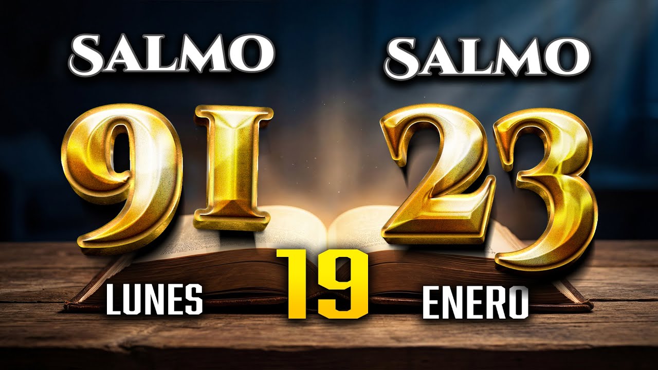 Cubreme con gran bendicion EL SALMO 91 SALMO 23 con ORACION PODEROSA DE HOY