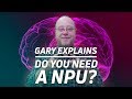 Do Phones Need a NPU to Benefit from Machine Learning? - Gary Explains