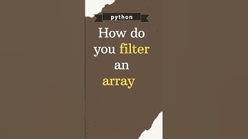 How do you ❓ filter an array? #python