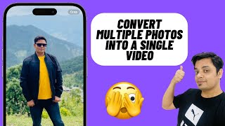 How to Convert Multiple Photos into a Single Video on iPhone/iPad (Hindi)