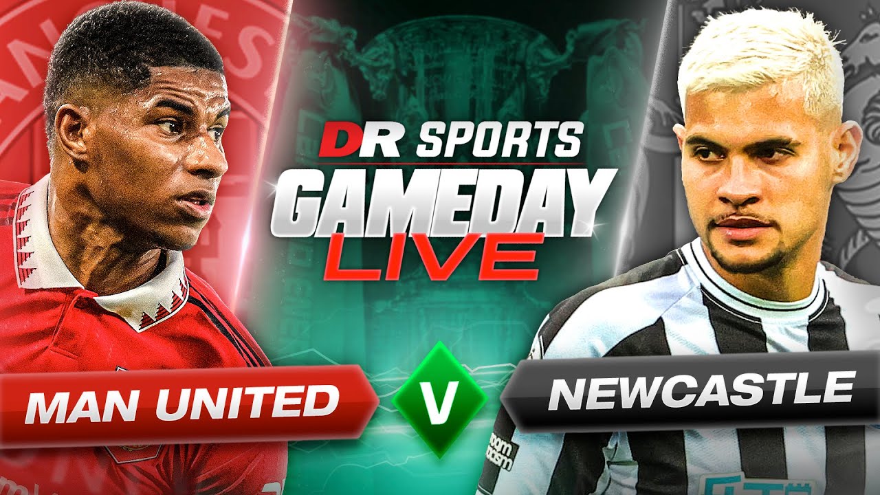Manchester United vs Newcastle | Carabao Cup Final | Gameday Live