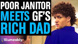 POOR Janitor Meets Girlfriend's RICH DAD, What Janitor Does Is Shocking | Illumeably