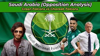 SAUDI ARABIA OPPOSITION ANALYSIS | HOW CAN PAKISTAN RESTRICT THEM?? | FIFA WORLD CUP QUALIFIERS