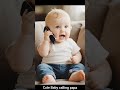 Cute Baby calling Papa #cute #funny #cutebaby #youtubeshorts