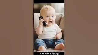 Cute Baby calling Papa #cute #funny #cutebaby #youtubeshorts