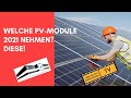 WELCHE PV-MODULE 2021 NEHMEN? DIESE!