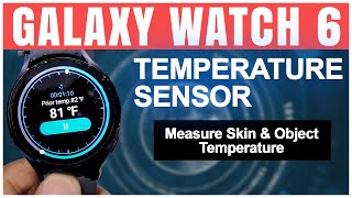 Celebrity How To Use Temperature Sensor On Galaxy Watch 6 : Measure & Check Temperature With Samsung Watch 6 Wealth
