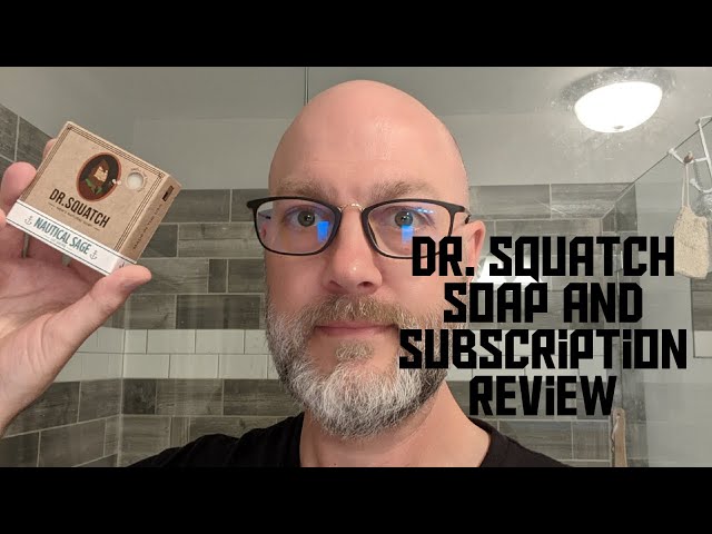 Dr. Squatch Soap and Subscription Review 