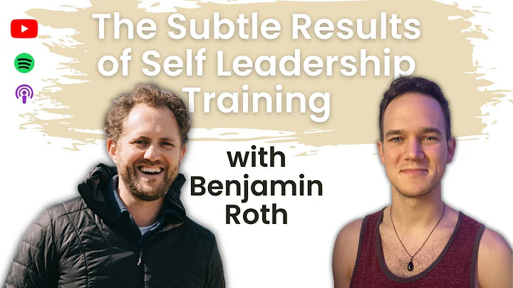 S2E7: The Subtle Results of Self Leadership Traini...