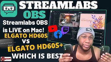 Streamlabs OBS Tutorial on Mac ( NEW 2020 ) Elgato HD60S vs HD60S+ COMPARSION | CRAYTON TV
