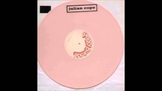 Video thumbnail of "Julian Cope - Love L.U.V. (Beautiful Love)"