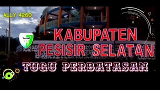 Tugu Perbatasan Pesisir Selatan