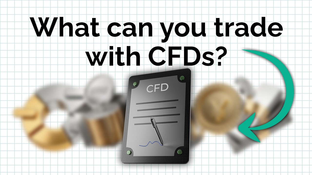 What Can You Trade with CFDs?