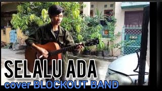 Download lagu SELALU ADA |BLACKOUT BAND Cover |PENGAMEN HEBAT BEKASI | Street Musician