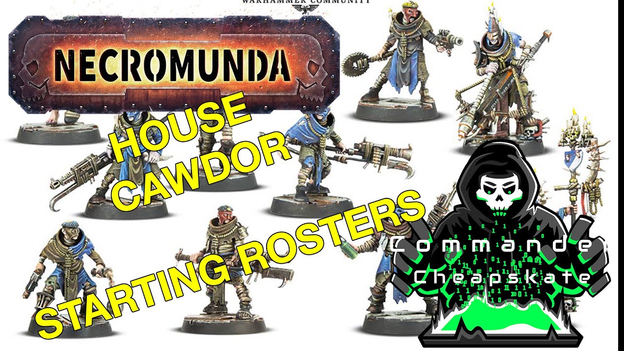 House Cawdor Starting Rosters Necromunda 2021 YouTube