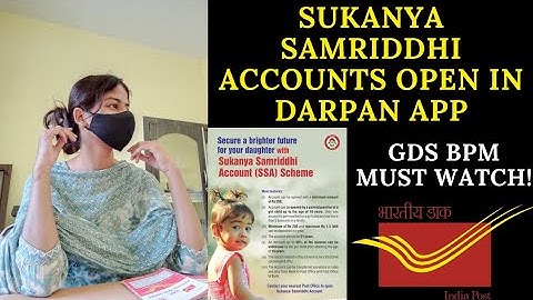 HOW TO OPEN SUKANYA SAMRIDDHI ACCOUNTS IN DARPAN APP || GDS BPM WORK PROFILE AT BRANCH POST OFFICE