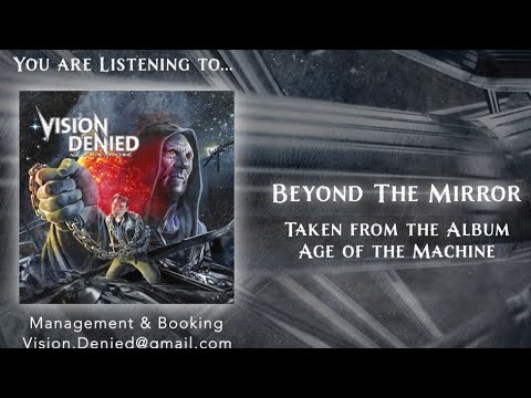 Vision Denied - Beyond The Mirror Lyric Video