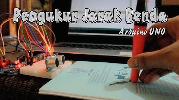 Pengukur Jarak Benda || Arduino UNO