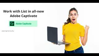 Work with List in all-new Adobe Captivate