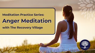 How To Practice Anger Meditation #MentalHealth #HealthAndWellness #RecoveryJourney