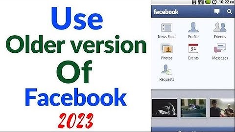 How to Use Older Version of Facebook in 2023 (Very Easy)