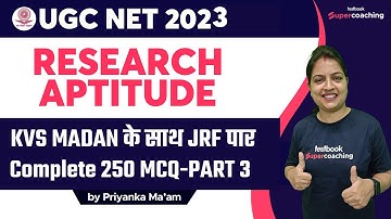 #3 UGC NET 2022 Research Aptitude - KVS MADAN & JRF | Complete 250 MCQ-PART 3 | Priyanka ma