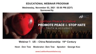 Unequal US-China Treaties of the 19th C. w/ Dr. George Koo - Series on the US & China (Week 7/9)
