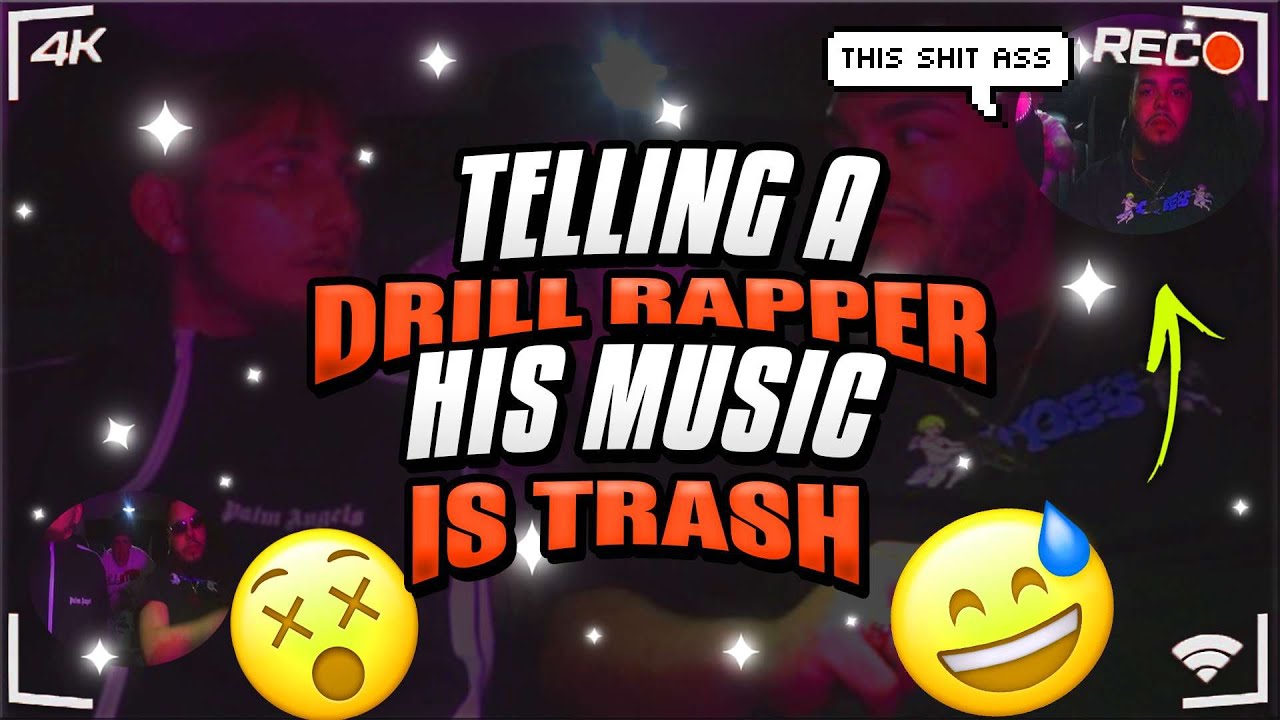 I TOLD A DRILL RAPPER HIS MUSIC WAS TRASH AND THIS HAPPENED - YouTube