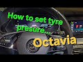 How to set tyre presure on skoda octavia