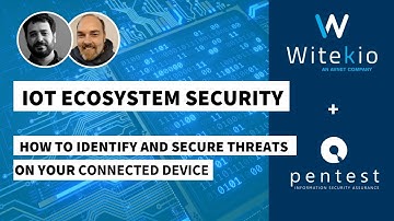 IoT Device Security | IoT security Webinar | How to identify and secure threats on your device